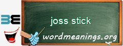 WordMeaning blackboard for joss stick